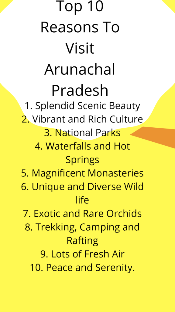 List of top 10 reason why every should visit Arunachal Pradesh